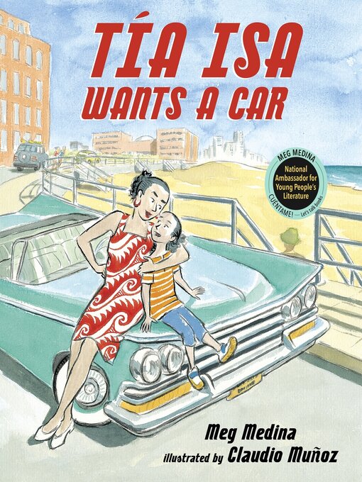 Title details for Tia Isa Wants a Car by Meg Medina - Available